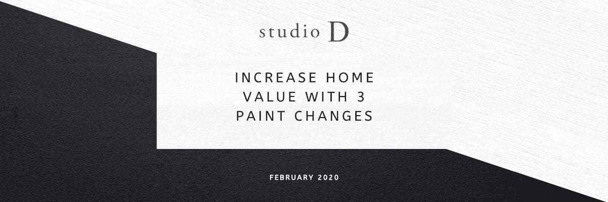 Increase Home Value: 3 Paint Changes